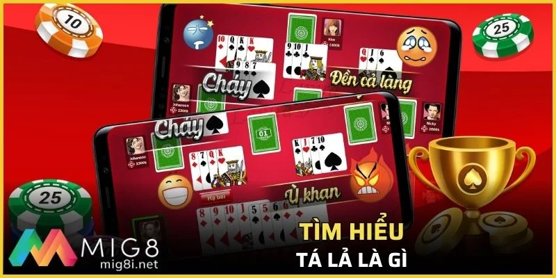 Tá Lả Là Gì? Khám Phá Luật Chơi 2026 Và Cách Thắng Nhanh 1 Tìm hiểu Tá lả là gì?