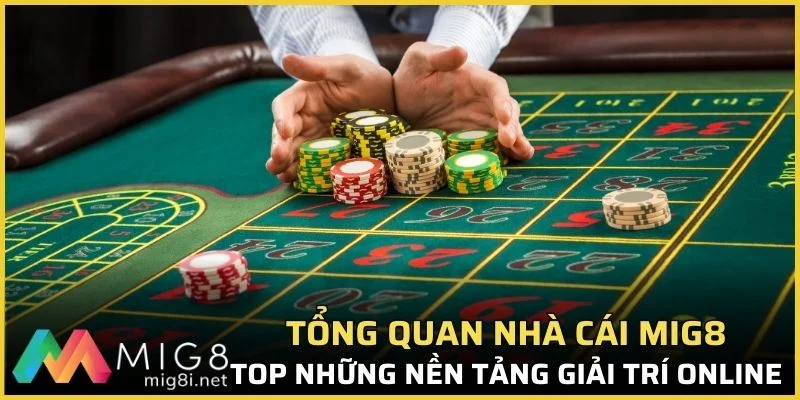 Hướng Dẫn Đăng Nhập Mig8 Chi Tiết Dành Cho Người Mới 1 Top những nền tảng giải trí online